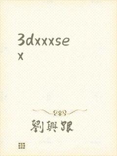 3dxxxsex