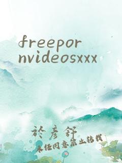 freepornvideosxxx