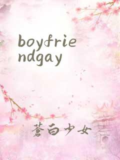 boyfriendgay