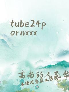 tube24pornxxx