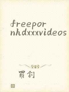 freepornhdxxxvideos