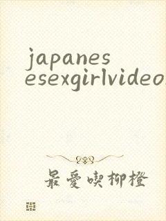 japanesesexgirlvideos