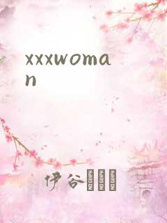 xxxwoman