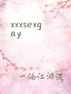 xxxsexgay
