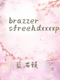 brazzersfreehdxxxxporn