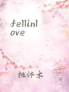 fellinlove