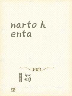 narto henta