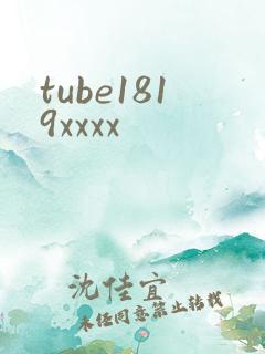tube1819xxxx