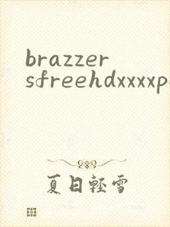brazzersfreehdxxxxporn