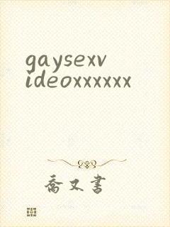 gaysexvideoxxxxxx