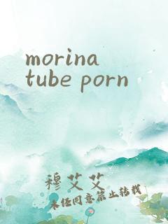 morina tube porn