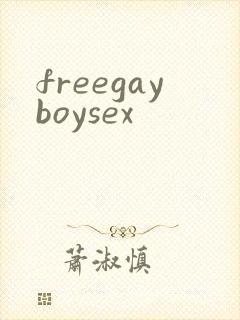 freegayboysex