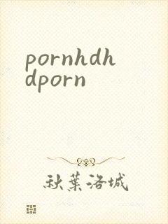 pornhdhdporn