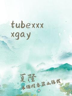 tubexxxxgay