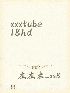 xxxtube18hd