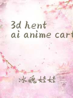 3d hentai anime cartoon