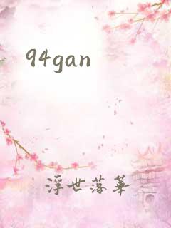 94gan