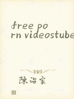 free porn videostube