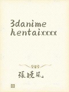 3danimehentaixxxx