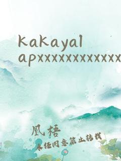 kakayalapxxxxxxxxxxxxxxxxxxxxxx