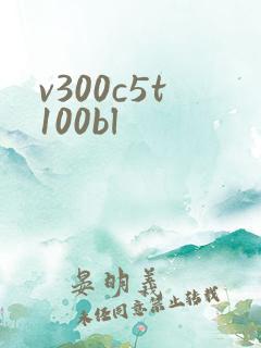 v300c5t100bl
