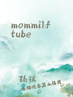 mommilftube