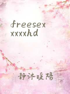freesexxxxxhd