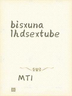 bisxunalhdsextube