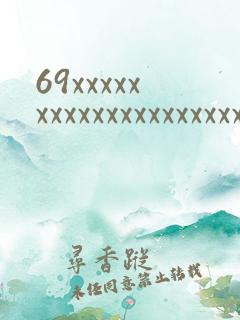 69xxxxxxxxxxxxxxxxxxxxxxxxxxxxxx