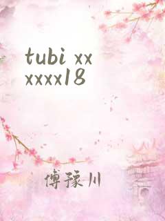 tubi xxxxxx18