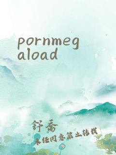 pornmegaload