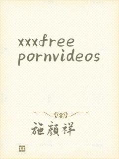 xxxfreepornvideos