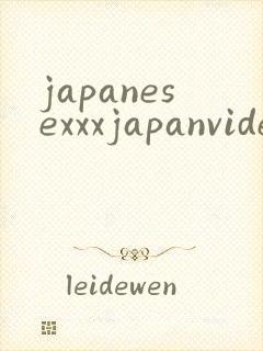 japanesexxxjapanvideoxxx