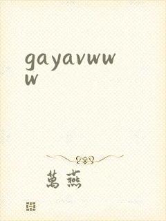 gayavwww