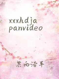 xxxhdjapanvideo