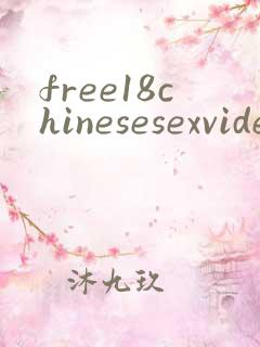 free18chinesesexvideos