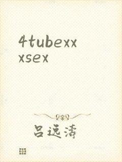 4tubexxxsex