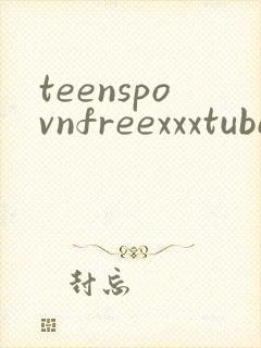 teenspovnfreexxxtube