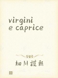 virginie caprice