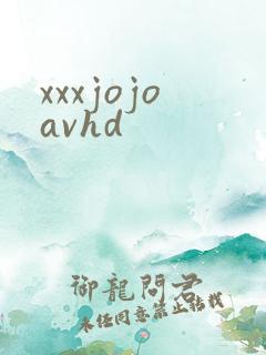 xxxjojoavhd