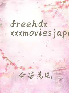 freehdxxxxmoviesjapanasian