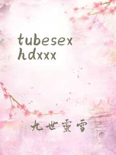 tubesexhdxxx