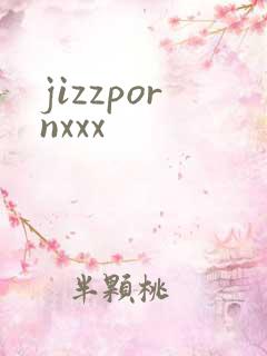 jizzpornxxx
