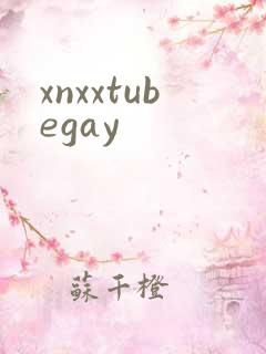 xnxxtubegay