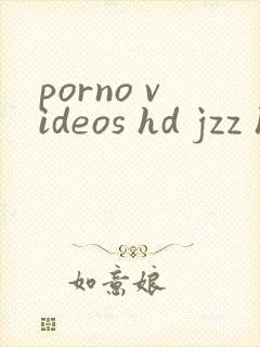 porno videos hd jzz hot