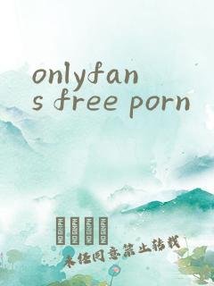 onlyfans free porn