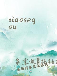 xiaosegou