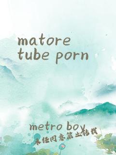 matore tube porn