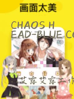 CHAOS HEAD-BLUE COMPLEX