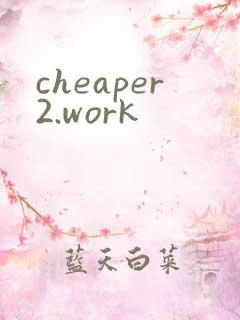 cheaper2.work